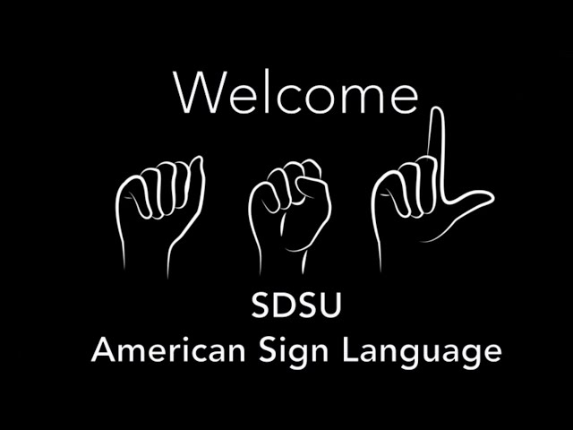 American Sign Language (ASL) at SDSU